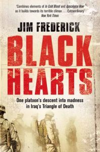Black Hearts: Book by Jim Frederick Black Hearts: Book by Jim Frederick