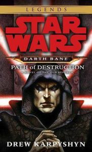Path of Destruction: A Novel of the Old Republic: Book by Drew Karpyshyn