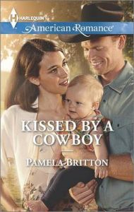 Kissed by a Cowboy: Book by Pamela Britton