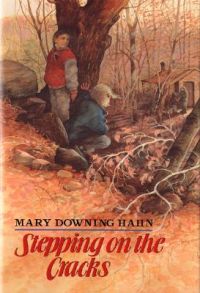 Stepping on the Cracks: Book by Mary Downing Hahn Stepping on the Cracks: Book by Mary Downing Hahn