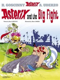 Asterix and the Big Fight: Book by Goscinny