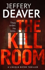 The Kill Room: Book by Jeffery Deaver