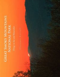 Great Smoky Mountains National Park: Book by Clarence Carvell