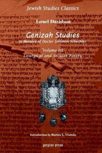 Genizah Studies in Memory of Doctor Solomon Schechter: Liturgical and Secular Poerty (Volume 3): Book by Israel Davidson