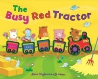 The Busy Red Tractor English(HB): Book by Anna Claybourne The Busy Red Tractor English(HB): Book by Anna Claybourne