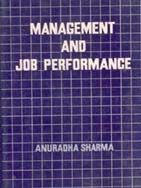 Management And Job Performance: Book by Anuradha Sharma