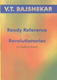 Ready Reference To Revolutionaries A Guide To Action: Book by V.T. Rajshekar