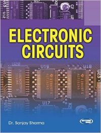 Electronic Circuits: Book by By Dr. Sanjay Sharma