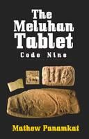 The Meluhan Tablet: Book by  Mathew Panamkat