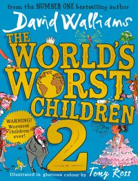 The World's Worst Children 2: Book by David Walliams, Tony Ross The World's Worst Children 2: Book by David Walliams, Tony Ross