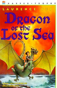 Dragon of the Lost Sea: Book by Laurence Yep, Ph.D.