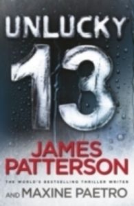 Unlucky 13: (Women's Murder Club 13) (English) (Paperback): Book by James Patterson Unlucky 13: (Women's Murder Club 13) (English) (Paperback): Book by James Patterson