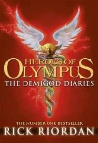 The Demigod Diaries (Heroes of Olympus) (Hardcover): Book by Rick Riordan The Demigod Diaries (Heroes of Olympus) (Hardcover): Book by Rick Riordan