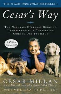 Cesar's Way: Book by Cesar Millan Cesar's Way: Book by Cesar Millan