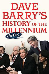 Dave Barry's History of the Millennium (So Far): Book by Dave Barry, Dr. Dave Barry's History of the Millennium (So Far): Book by Dave Barry, Dr.