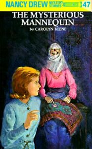 Nancy Drew 47: The Mysterious Mannequin: Book by Carolyn G. Keene