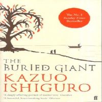 The Buried Giant (English) (Paperback): Book by Kazuo Ishiguro