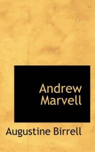 Andrew Marvell: Book by Augustine Birrell Andrew Marvell: Book by Augustine Birrell