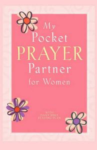 My Pocket Prayer Partner for Women: Book by Howard Books My Pocket Prayer Partner for Women: Book by Howard Books
