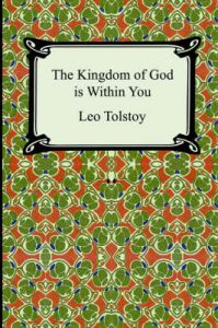 The Kingdom of God Is Within You: Book by Count Leo Nikolayevich Tolstoy The Kingdom of God Is Within You: Book by Count Leo Nikolayevich Tolstoy