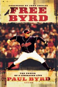 Free Byrd: The Power of a Liberated Life: Book by Paul Byrd