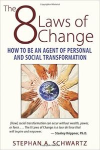 8 LAWS OF CHANGE (Paperback): Book by Stephan A. Schwartz 8 LAWS OF CHANGE (Paperback): Book by Stephan A. Schwartz