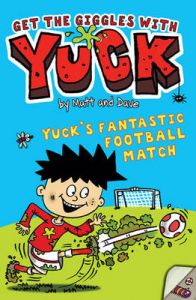 Yuck's Fantastic Football Match: Book by Nigel Baines Yuck's Fantastic Football Match: Book by Nigel Baines