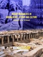 Recent Researches in Archaeology, History and Culture 2 Vols set: Book by P. Chenna Reddy Recent Researches in Archaeology, History and Culture 2 Vols set: Book by P. Chenna Reddy