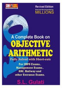 Complete Book On Objective Arithmetic (Paperback): Book by Gulati Sl Complete Book On Objective Arithmetic (Paperback): Book by Gulati Sl