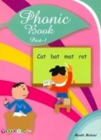 Phonic Book - Part-I (Paperback): Book by Mudit Mohini Phonic Book - Part-I (Paperback): Book by Mudit Mohini