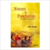 Women in Panchayats: A Study of Role Conflict: Book by U. B. Singh
