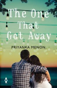 The One That Got Away (English) (Paperback): Book by Priyanka Menon The One That Got Away (English) (Paperback): Book by Priyanka Menon