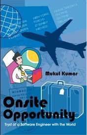 Onsite Opportunities: Book by Mukul Kumar Onsite Opportunities: Book by Mukul Kumar