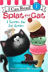I Scream for Ice Cream : Splat the Cat (English) (Paperback): Book by Rob Scotton