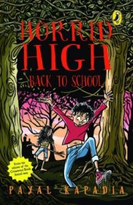 Horrid High : Back to School (English) (Paperback): Book by Payal Kapadia Horrid High : Back to School (English) (Paperback): Book by Payal Kapadia