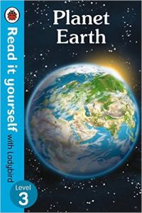 Planet Earth - Read It Yourself with Ladybird Level 3 (English) (Paperback Ladybird): Book by Ladybird Planet Earth - Read It Yourself with Ladybird Level 3 (English) (Paperback Ladybird): Book by Ladybird
