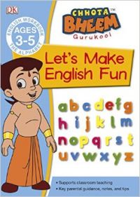 Chota Bheem Gurukool - Let's Make English Fun: Book by DK Chota Bheem Gurukool - Let's Make English Fun: Book by DK