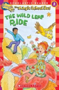 The Wild Leaf Ride - Level 2 (The Magic School Bus): Book by Judith Stamper
