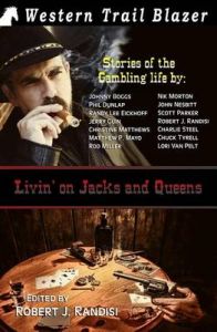 Livin' on Jacks and Queens: An Anthology of Gambling in the Old West: Book by Robert J Randisi
