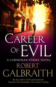 Career of Evil: Book by Robert Galbraith