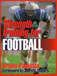 Strength Training for Football: Book by Bruno Pauletto Strength Training for Football: Book by Bruno Pauletto