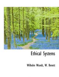 Ethical Systems: Book by Wilhelm Wundt
