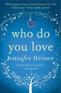 Who Do You Love (English) (P): Book by Jennifer Weiner Who Do You Love (English) (P): Book by Jennifer Weiner
