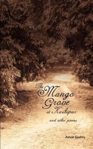 The Mango Grove at Kashipur: Book by Ashok Sawhny