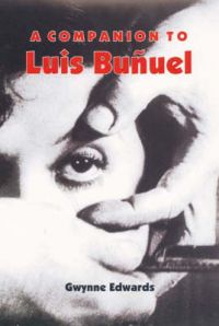 A Companion to Luis Bunuel: Book by G. Edwards