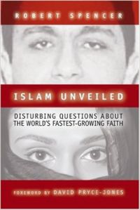 Islam Unveiled: Disturbing Questions About the World\'s Fastest-Growing Faith (English) (Hardcover): Book by Robert Spencer Islam Unveiled: Disturbing Questions About the World\'s Fastest-Growing Faith (English) (Hardcover): Book by Robert Spencer