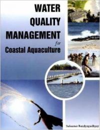 Water Quality Management For Coastal Aquaculture: Book by Sukumar Bandyopadhyay Water Quality Management For Coastal Aquaculture: Book by Sukumar Bandyopadhyay