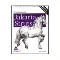 Programming Jakarta Struts 2/ed, 470 Pages 2nd Edition (English) 2nd Edition: Book by Maria C. Estrella John A. Estrella