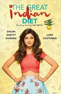 The Great Indian Diet: Book by Shilpa Shetty Kundra , Luke Coutinho