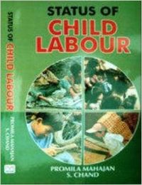 Status of Child Labour (English) : Book by P. Mahajan